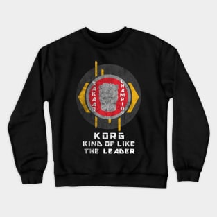 Sakaar's Champion - Korg Crewneck Sweatshirt